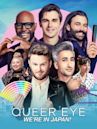 Queer Eye: We're in Japan!