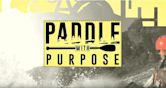 Paddle with Purpose