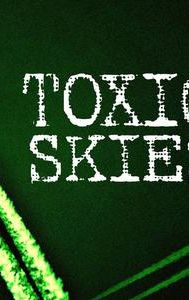 Toxic Skies