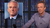 Seth Meyers Hits Robert F. Kennedy Jr. With A Brutal Two-Pronged Jab