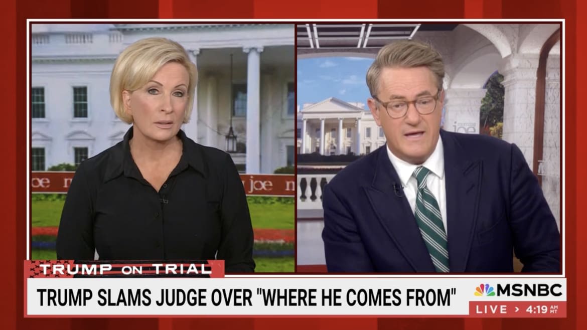 ‘Morning Joe’ Skewers Trump for ‘Racist’ Remarks About Judge