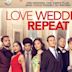 Love Wedding Repeat