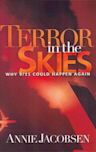 Terror in the Skies: Why 9/11 Could Happen Again