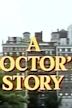 A Doctor's Story