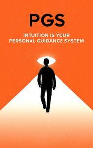 PGS: Intuition Is Your Personal Guidance System