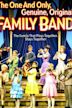 The One and Only, Genuine, Original Family Band