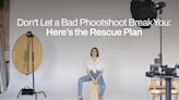 Don't Let a Bad Photoshoot Break You: Here’s the Rescue Plan