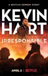 Kevin Hart: Irresponsible