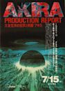 Akira: Production Report