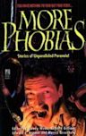 More Phobias: Phobias II