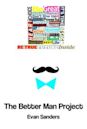 The Better Man Project