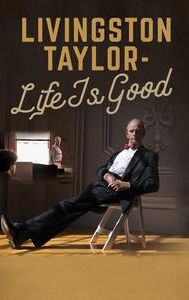 Livingston Taylor: Life Is Good