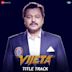 Vijeta [Title Track] [From "Vijeta"]