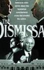 The Dismissal