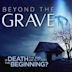 Beyond the Grave