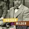 Farther and Wilder: The Lost Weekends and Literary Dreams of Charles Jackson