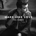 Make Like Love