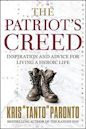 The Patriot's Creed: Inspiration and Advice for Living a Heroic Life