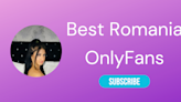 The Best OnlyFans in Romania - LA Weekly 2024
