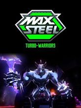 Max Steel: Turbo-Warriors