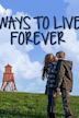 Ways to Live Forever (film)