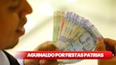 Gobierno autoriza pago del aguinaldo por Fiestas Patrias: trabajadores recibirán S/300 en julio
