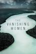 The Vanishing Women