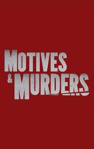 Motives & Murders: Cracking the Case