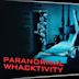 Paranormal Whacktivity