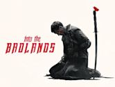 Into the Badlands