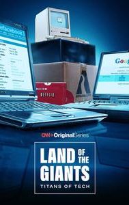 Land of the Giants: Titans of Tech