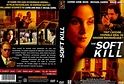 Jaquette DVD de The soft kill - Cinéma Passion