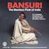 Bansuri: The Bamboo Flute of India