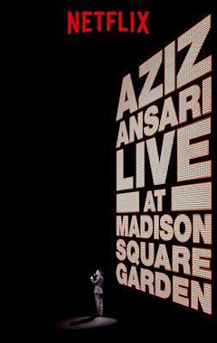 Aziz Ansari: Live at Madison Square Garden