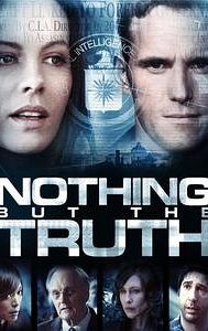 Nothing but the Truth (2008 American film)