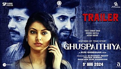 Ghuspaithiya - Official Trailer | Hindi Movie News - Bollywood - Times of India