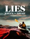 Lies Beneath the Surface