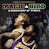 Magic & Bird: A Courtship of Rivals