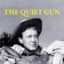 The Quiet Gun