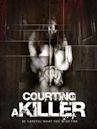 Courting a Killer