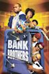 Bank Brothers