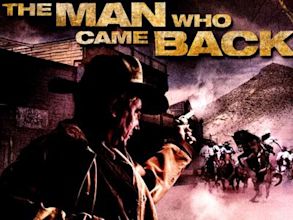 The Man Who Came Back (2008 film)