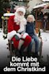 Die Liebe kommt mit dem Christkind