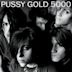 Pussy Gold 5000