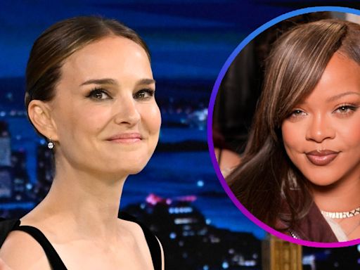 Natalie Portman Emotionally Shares How Rihanna Helped Her Amid Divorce