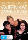 Queen Kat, Carmel & St Jude