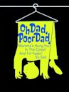 Oh Dad, Poor Dad, Mamma's Hung You in the Closet and I'm Feelin' So Sad (film)