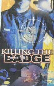 Killing the Badge