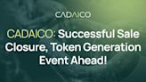 CADAICO Celebrates Milestone: Successful Sale Closure Paves Way for Token Generation Event and Listing