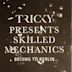 Tricky Presents Skilled Mechanics: Beijing to Berlin